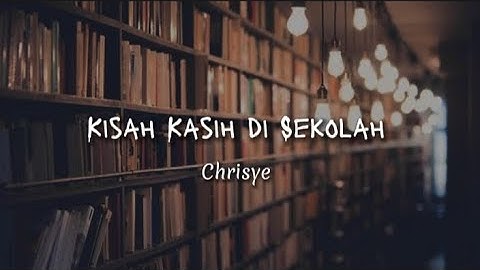 Kisah Kasih Sekolah-Chriyse (cover by Michela Thea) lirik