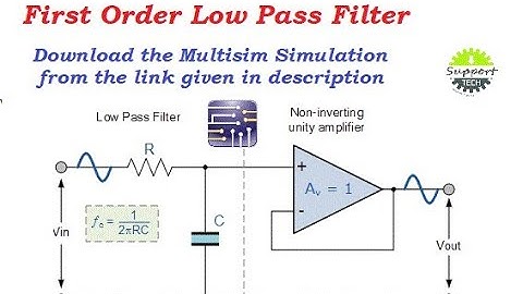 First Order Low Pass Filter | Multi-sim Simulation | Tech Support