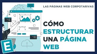 Cómo ESTRUCTURAR TU PÁGINA WEB | La página web corporativa