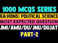 1000 MCQs Series For BA(Hons) Political Science For JMI/AMU/JNU/DU/DUJAT 2021-22 | Part - 2