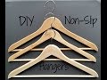DIY Non Slip Hangers DIY Non Slip Hangers