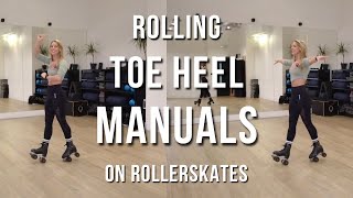 Rolling toe heel MANUALS on roller skates | ROLLERSKILLZ