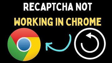 How to Fix ReCAPTCHA Not Working in Google Chrome on Windows 11
