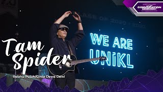 Tam Spider - Relaku Pujuk & Cinta Dewa Dewi (UniKL 17th & 18th Convocation - Sesi 6)