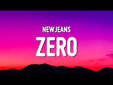 NewJeans 뉴진스 Zero Lyrics 