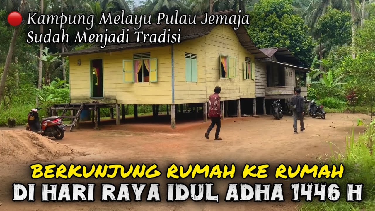 TRADISI HARI RAYA DI PULAU JEMAJA - MELAYU KEPULAUAN ANAMBAS 🇮🇩