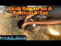 Leak Repair and Installation of Vertical P-Tac