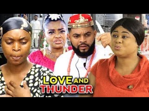 My Love And Thunder (NEW HIT MOVIE)- Uju Okoli & Stephen Odimgbe 2022