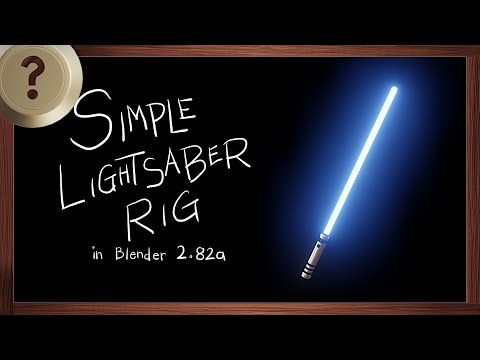 Simple Lightsaber Rig in Blender