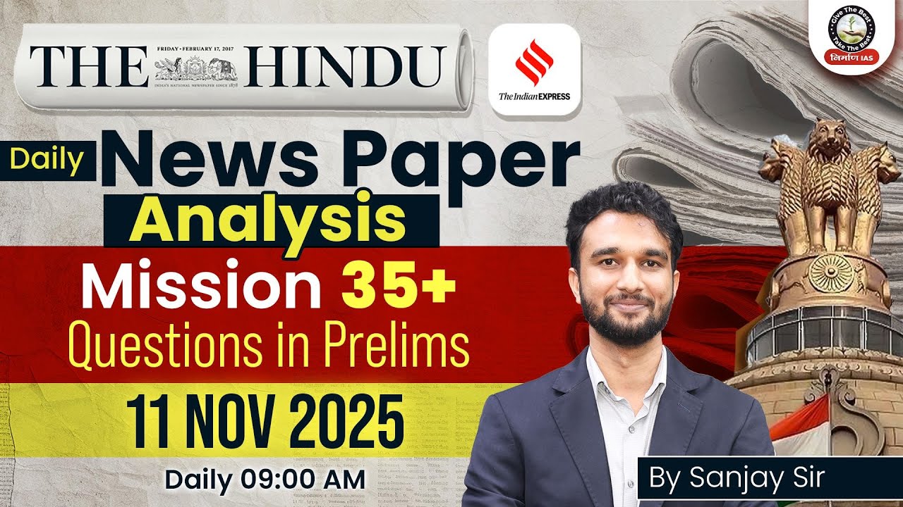 11 Nov 2025 Current Affairs | The Hindu & Indian Express Editorials ...