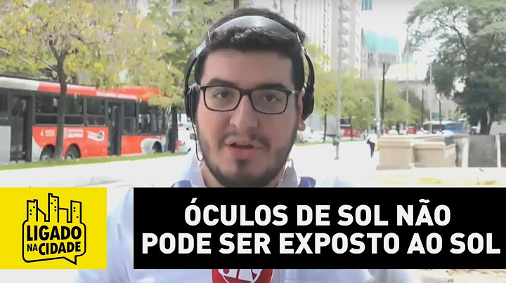 História bizarra: óculos de Sol não pode ser exposto ao Sol. Entenda o caso!