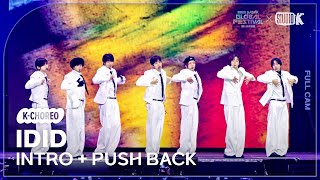 [K-Choreo 4K] 아이딧 직캠 'INTRO + PUSH BACK' (IDID Choreography) @뮤직뱅크글로벌페스티벌 251230