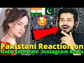 Pakistani React on Neha Jethwani Latest Instagram Reels Videos 2021 | TikTok | Reaction Vlogger