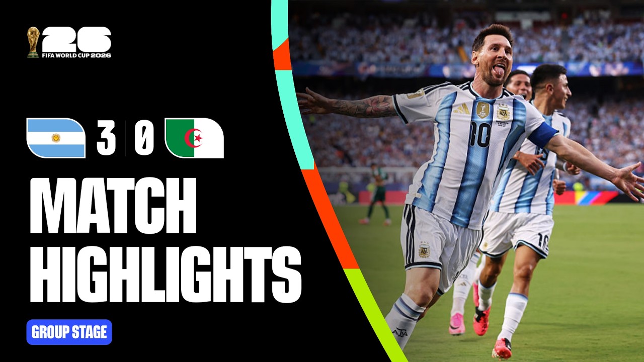 Highlights | Argentina 3-0 Algeria | FIFA World Cup 2026™