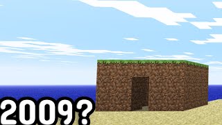 I played the oldest version of Minecraft. | Cave game |