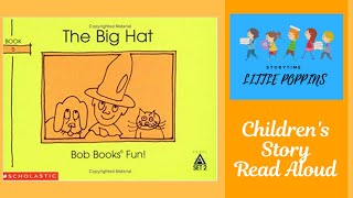 The Big Hat | (Bob Books Set 2: Advancing Beginners, Book5)