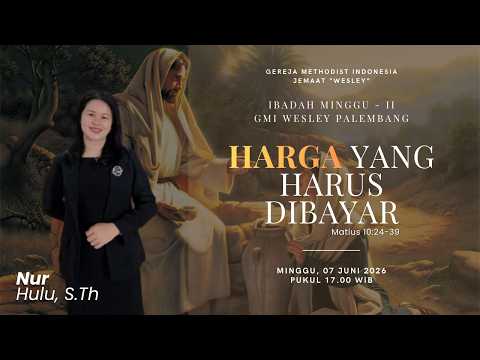 Ibadah Minggu Sore | 21 Juni 2026 | "Harga yang Harus Dibayar" (Matius 10:24-39)