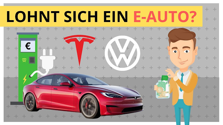 Lohnt sich der Kauf eines E-Auto? Umwelt, Reichweite & Batterie Haltbarkeit inkl. Kostenrechnung