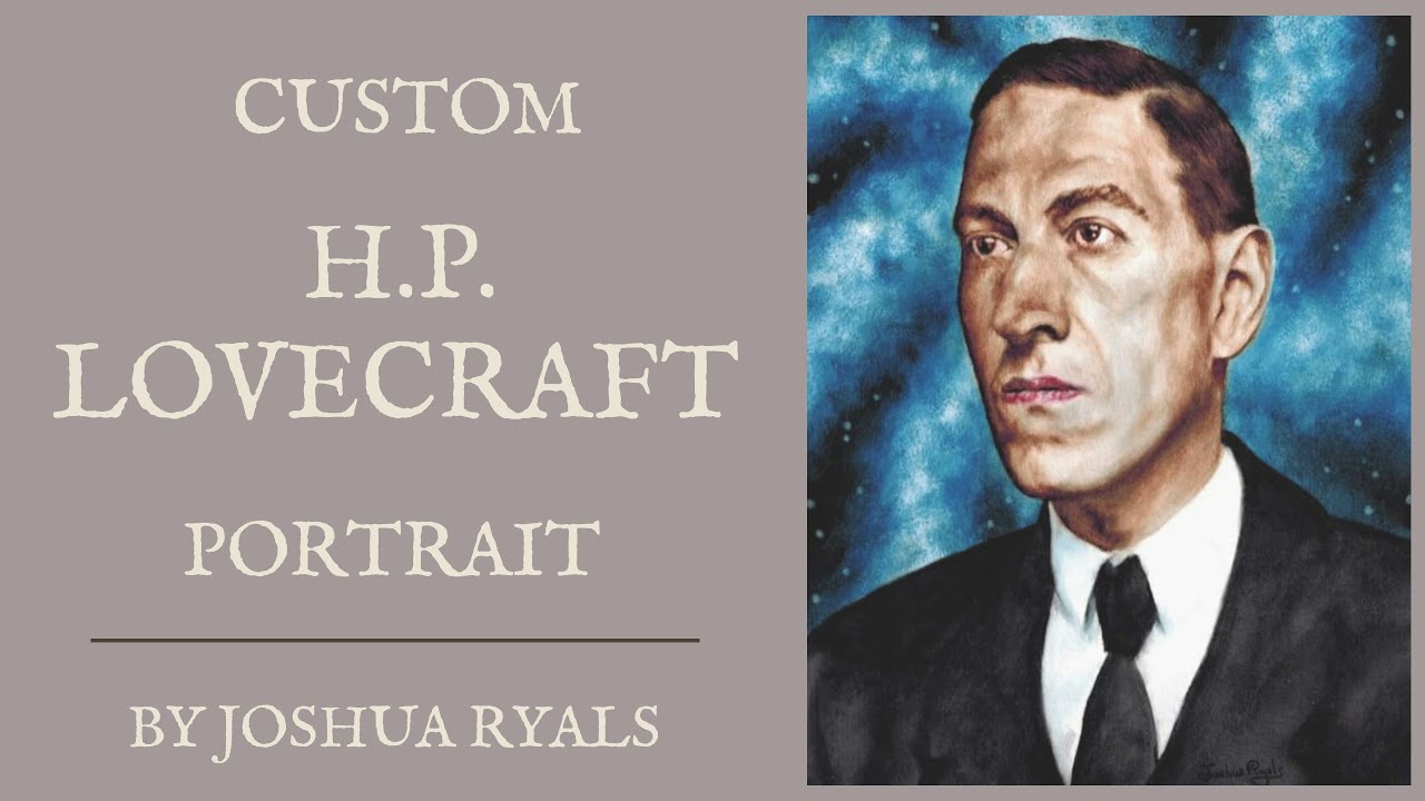 Custom H.P. Lovecraft Portrait - YouTube