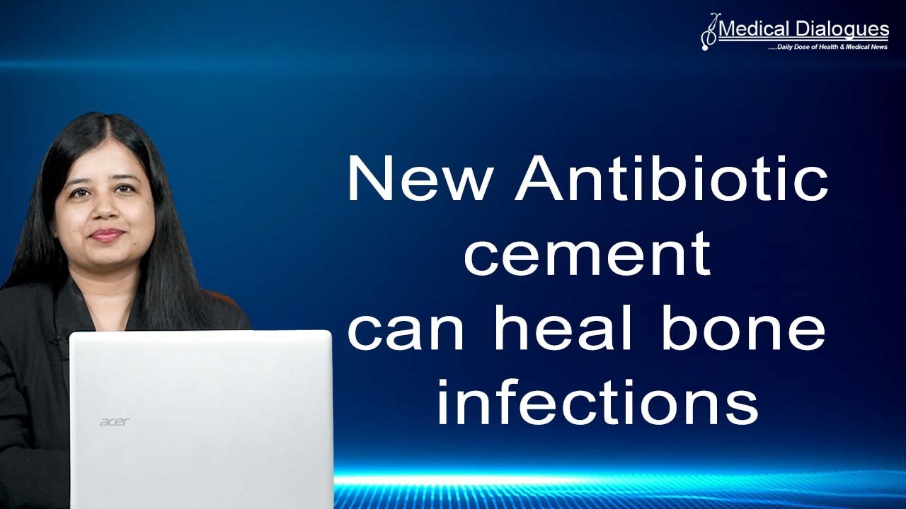 Researchers develop a novel antibiotic cement to treat bone infections