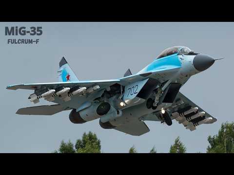 MiG-35 Fulcrum-F: The Ultimate Evolution of the MiG-29!