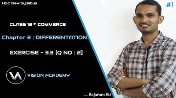 HSC New Syllabus Of Differentiation | EXERCISE-3.3 | PART 2 | 12th Commerce #VisionAcademy