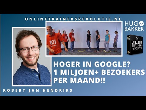 Hoger in Google? Robert Jan Hendriks heeft 1 miljoen+ bezoekers per maand!