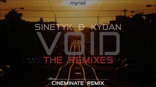 [Trap] Sinetyk & Kydan - Void (Cineminate Remix) (Myriad Release)