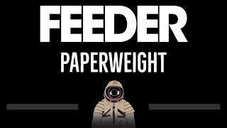 Feeder • Paperweight (CC) 🎤 [Karaoke] [Instrumental Lyrics]