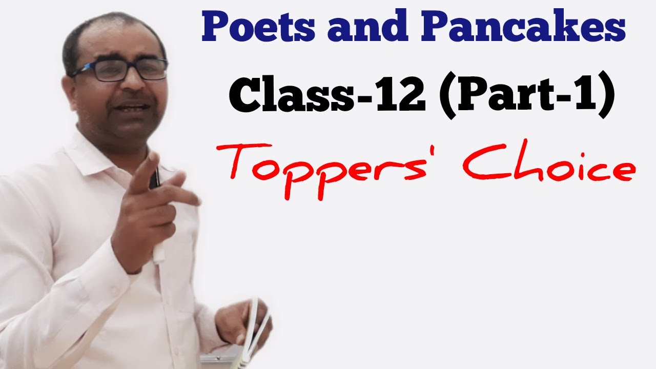 Poets and Pancakes class 12 | cbse/rbse class 12 flamingo chapter 6 poets and pancakes