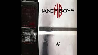 Handy Boys - Full Album 2014