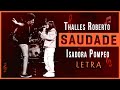 Thalles Roberto, Isadora Pompeo |  Saudade (Ao Vivo) Musica com Letra