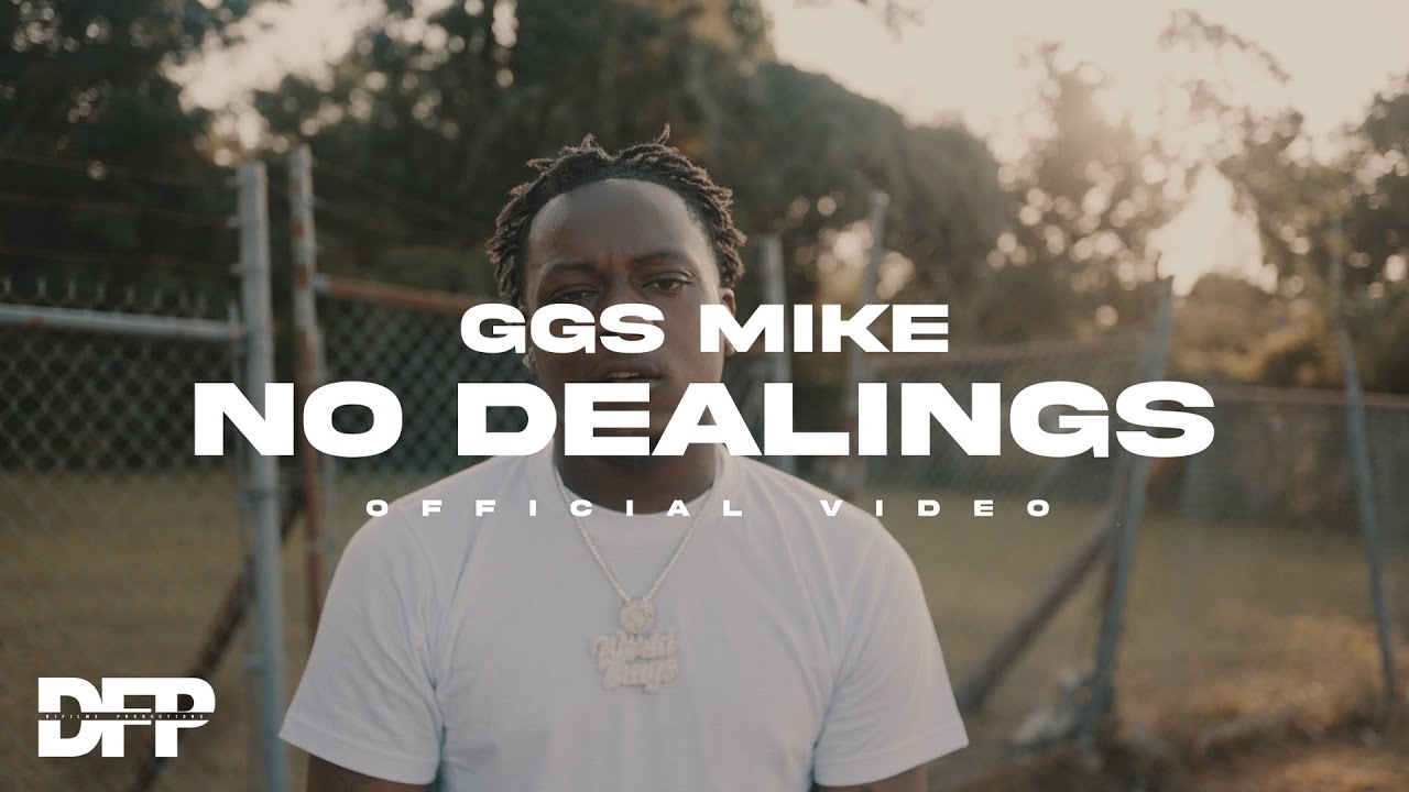 GGS Mike - No Dealings (Official Music Video) | Shot By 