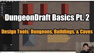 (Updated) DungeonDraft Basics Part 2 - The Design Tools: Buildings, Dungeons, and Caves