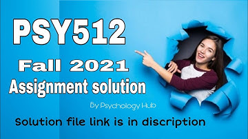 PSY512 fall 2021 assignment #1 solution || Psychology Hub