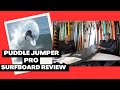 Lost puddle jumper pro surfboard review ep 131