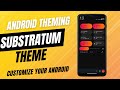 Android theming substratum theme for custom romsandroid 13 support substratumcustomize android ui