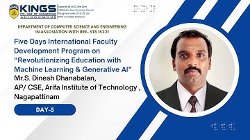 5 Days International FDP on “Revolutionizing Education with Machine Learning & Generative AI”- Day-5
