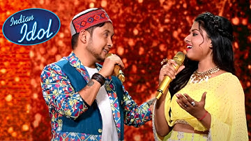 Pyaar Hua Ikraar Hua पर Pawandeep और Arunita का DUET Performance | Indian Idol 12