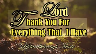 Thank You For Everything That Have/I Love You Lord By Kriss tee Hang/Lifebreakthrough  Music