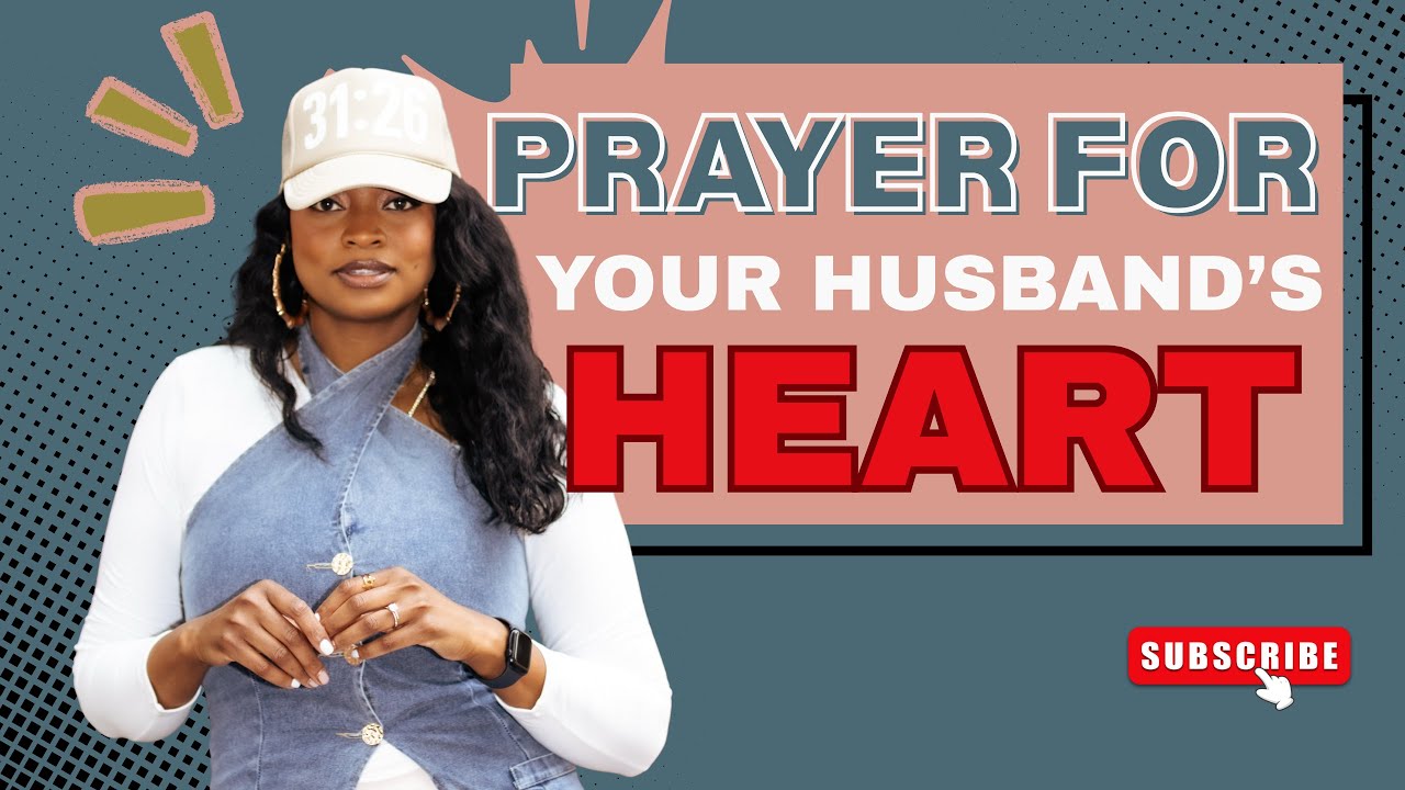Помолитесь об этом над сердцем вашего мужа | Прекрасная молитва для смягчения, исцеления и восста...