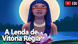 The Legend of Victoria Amazonica  Naiá and Jaci  Brazilian Folklore # 02  See U in History