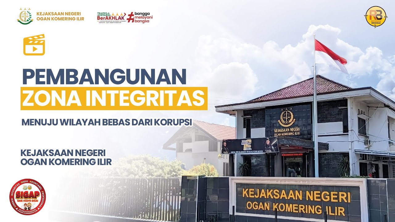 PEMBANGUNAN ZONA INTEGRITAS MENUJU WILAYAH BEBAS KORUP KEJARI OGAN KOMERING ILIR 2024