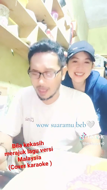 bila kekasih merajuk versi Malaysia ( cover karaoke )