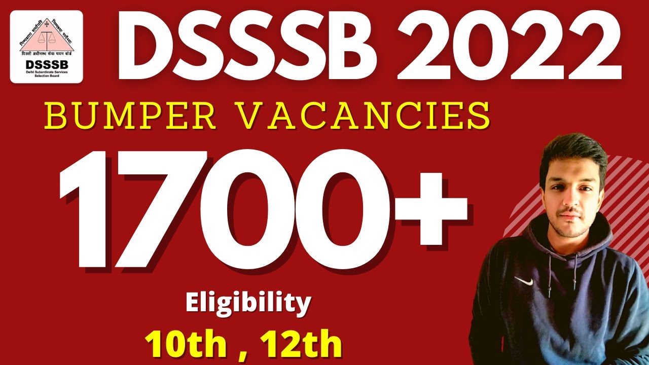 DSSSB 2022 Vacancies | 1700 + VACANCIES | LDC/Jr Secretariat asst./ Jr, Assistant/ Steno | Kartik