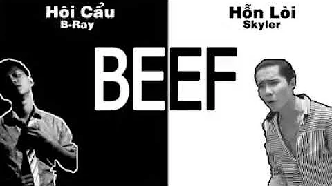(old 2014) | Trận Beef Hôi Cẩu - B-ray & Hỗn Lòi - Skyler