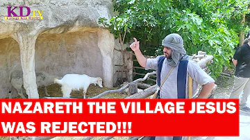 NAZARETH THE VILLAGE JESUS WAS REJECTED