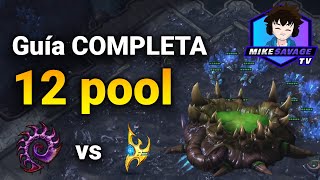 Guía completa de la 12 pool ZvP | Starcraft II