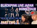 BLACKPINK LIVE AT JAPAN DOME TOUR 2019-2020 PART 2 (COUPLE REACTION!)