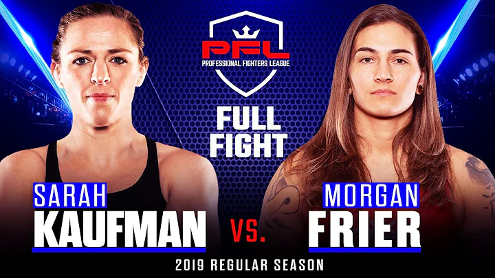 Full Fight | Sarah Kaufman vs Morgan Frier | PFL 1...